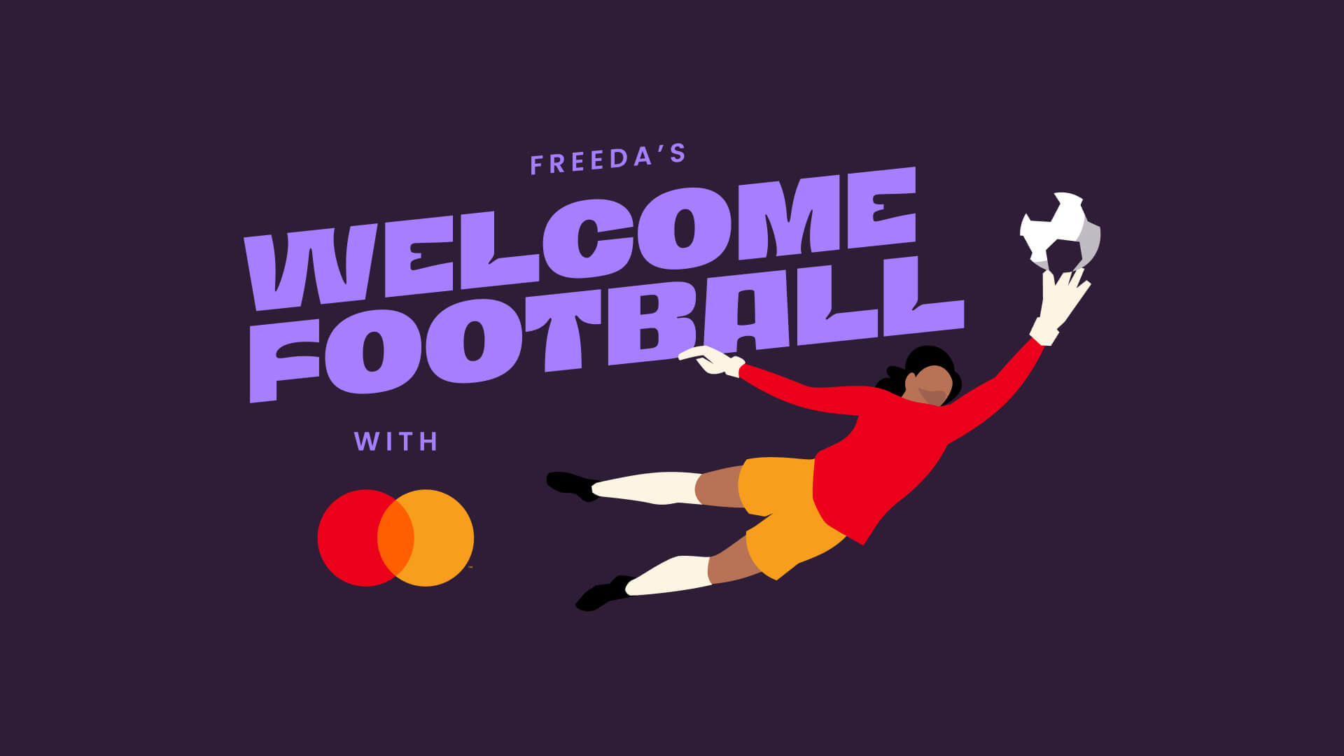 Welcome to Football campaign key art with the wordmark and goalkeeper illustration